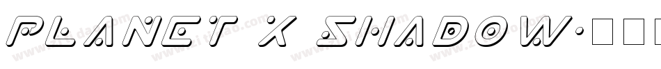 Planet X Shadow字体转换